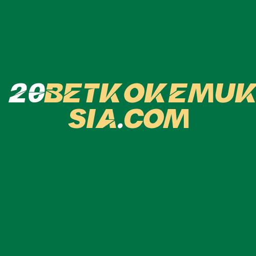 Logo da 20BETKOKEMUKSIA